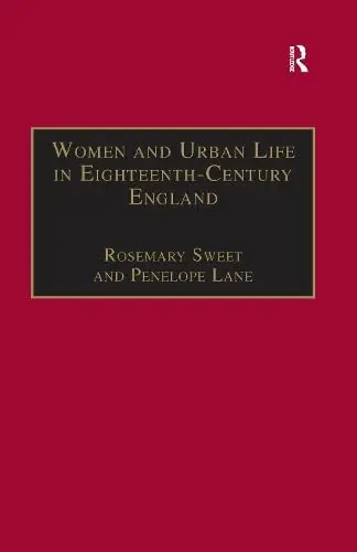 Cover of Women and Urban Life in Eighteenth-Century England