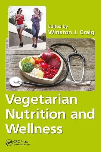 Cover of Vegetarian Nutrition and Wellness