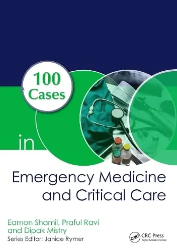 Cover of 100 Cases in Emergency Medicine and Critical Care, First Edition