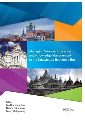 Cover of Managing Service, Education and Knowledge Management in the Knowledge Economic Era