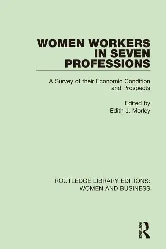 Cover of Women Workers in Seven Professions