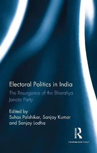 Cover of Electoral Politics in India