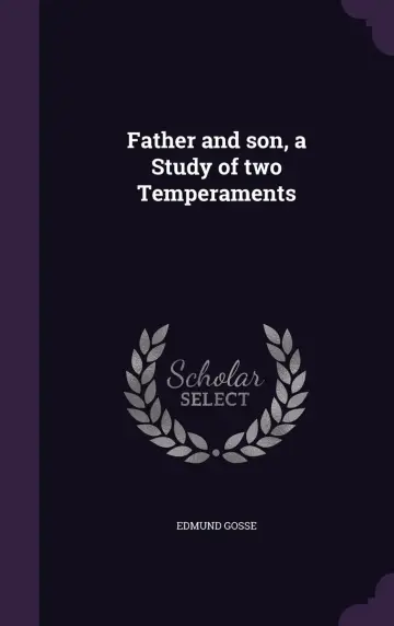 Cover of Father and son, a Study of two Temperaments