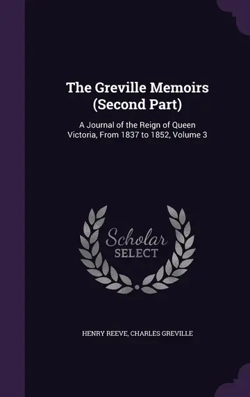 Cover of The Greville Memoirs (Second Part)