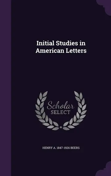 Cover of Initial Studies in American Letters