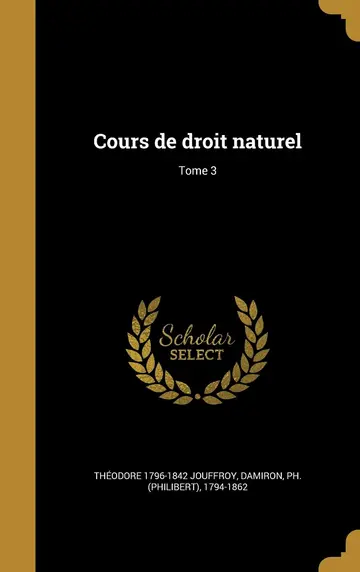 Cover of Cours de droit naturel; Tome 3