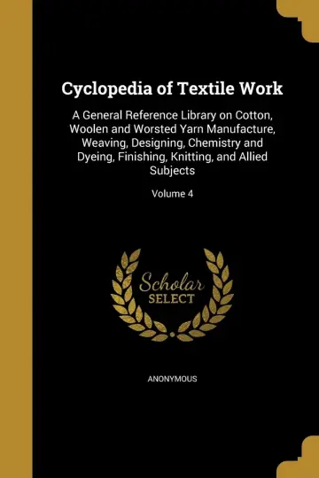 Cover of Cyclopedia of Textile Work