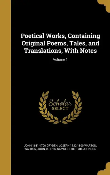 Cover of Poetical Works, Containing Original Poems, Tales, and Translations, with Notes; Volume 1