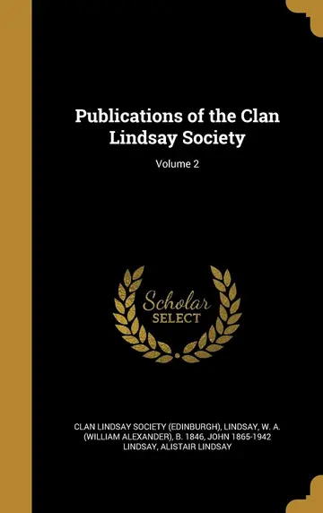 Cover of Publications of the Clan Lindsay Society; Volume 2