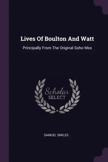 Cover of Lives of Boulton and Watt