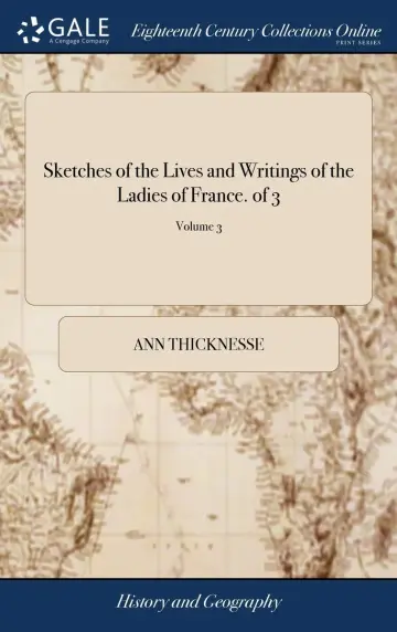 Cover of Sketches of the Lives and Writings of the Ladies of France. of 3; Volume 3