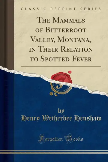 Cover of The Mammals of Bitterroot Valley, Montana, in Their Relation to Spotted Fever