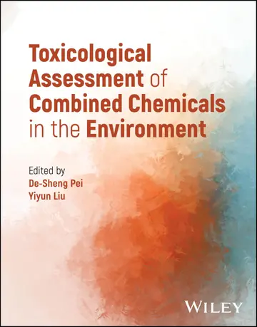 Cover of Toxicological Assessment of Combined Chemicals in the Environment