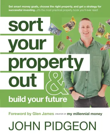 Cover of Sort Your Property Out & Build Your Future