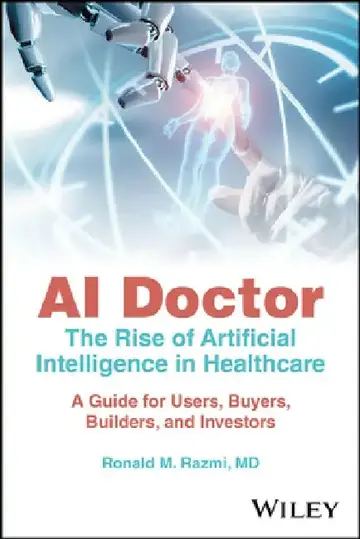 Cover of AI Doctor - The Rise of Artificial Intelligence in Healthcare