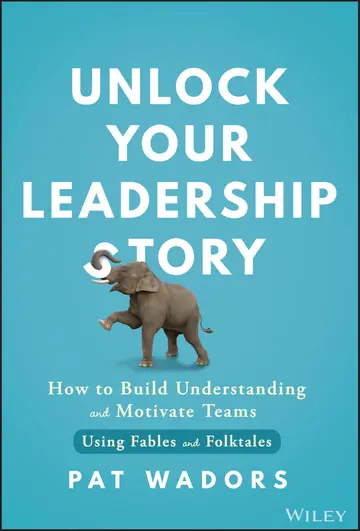 Cover of Unlock Your Leadership Story