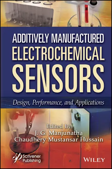 Cover of Additively Manufactured Electrochemical Sensors