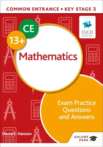 Cover of Common Entrance 13+ Mathematics Exam Practice Questions and Answers