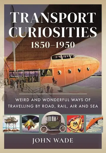 Cover of Transport Curiosities, 1850 1950