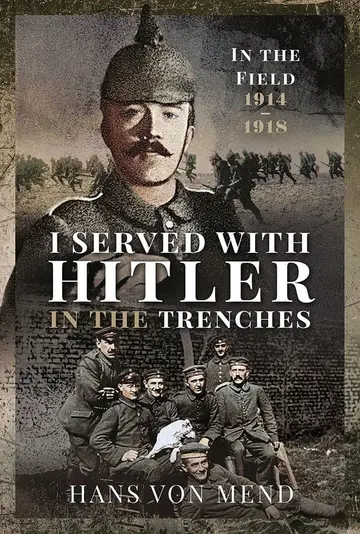Cover of I Served with Hitler in the Trenches