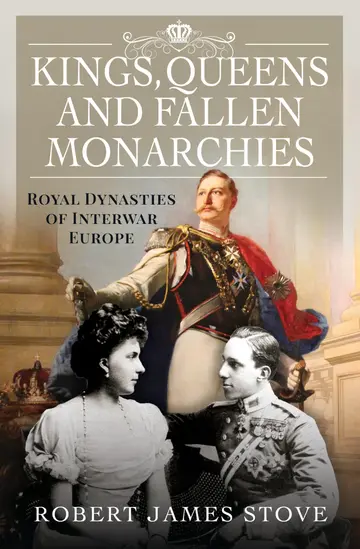 Cover of Kings, Queens and Fallen Monarchies