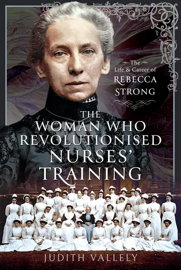 Cover of The Woman Who Revolutionised Nurses' Training