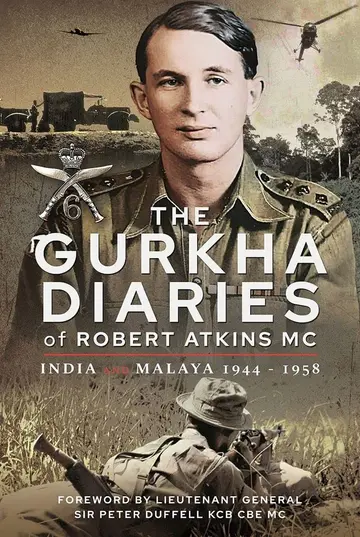 Cover of The Gurkha Diaries of Robert Atkins MC
