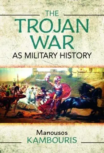 Cover of The Trojan War as Military History