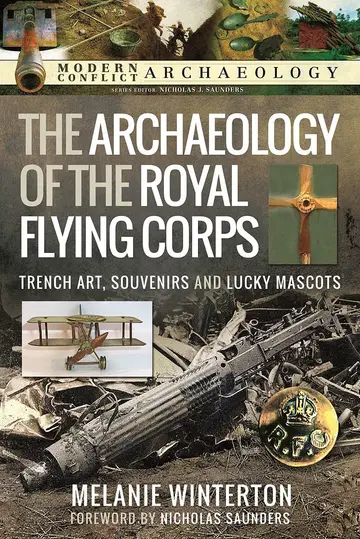 Cover of The Archaeology of the Royal Flying Corps