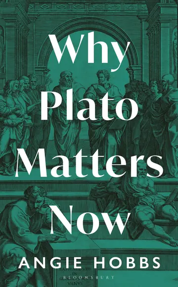 Cover of Why Plato Matters Now