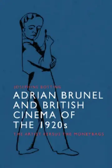Cover of Adrian Brunel and British Cinema of the 1920s