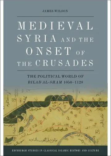 Cover of Medieval Syria and the Onset of the Crusades