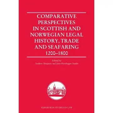 Cover of Comparative Perspectives in Scottish and Norwegian Legal History, Trade and Seafaring, 1200-1800