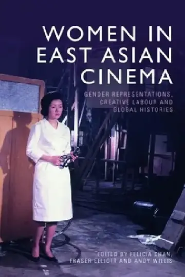 Cover of Women in East Asian Cinema