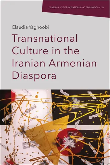 Cover of Transnational Culture in the Iranian Armenian Diaspora