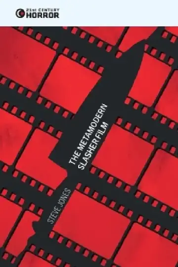 Cover of The Metamodern Slasher Film