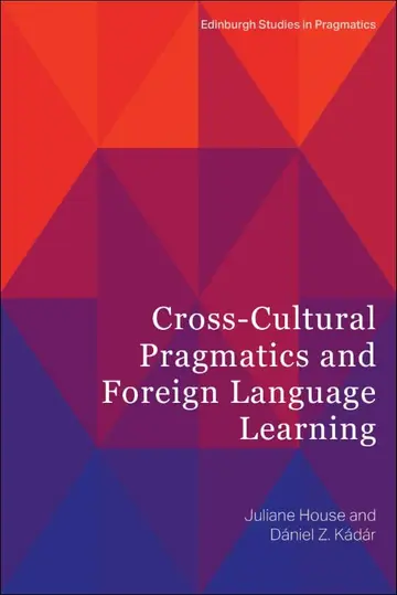 Cover of Cross-Cultural Pragmatics and Foreign Language Learning