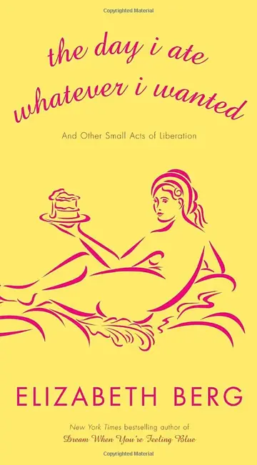 Cover of The Day I Ate Whatever I Wanted