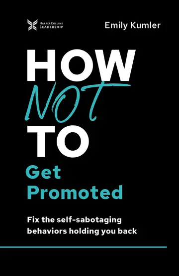 Cover of How Not to Get Promoted