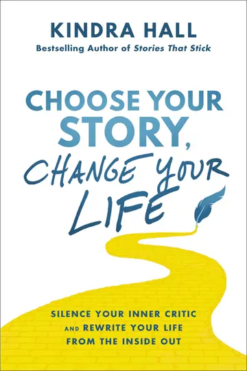 Cover of Choose Your Story, Change Your Life