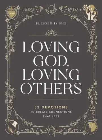 Cover of Loving God, Loving Others