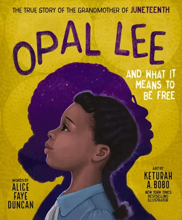 Cover of Opal Lee and What It Means to Be Free