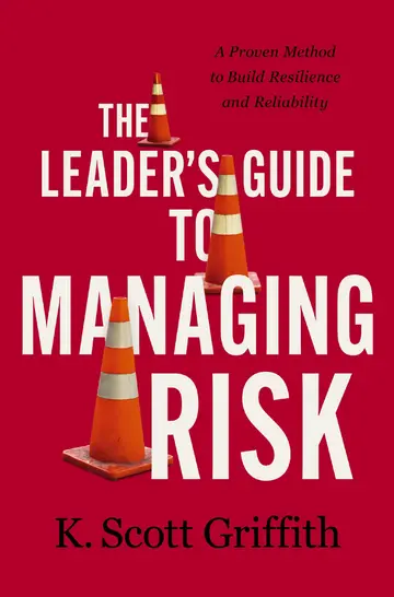 Cover of The Leader's Guide to Managing Risk