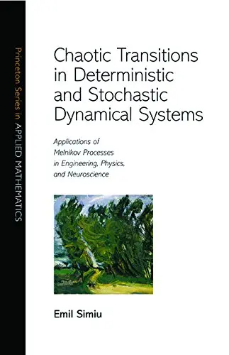 Cover of Chaotic Transitions in Deterministic and Stochastic Dynamical Systems