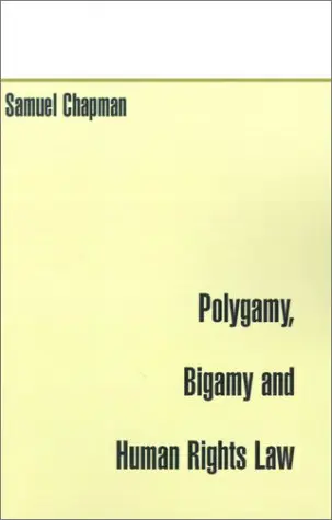 Cover of Polygamy, Bigamy and Human Rights Law