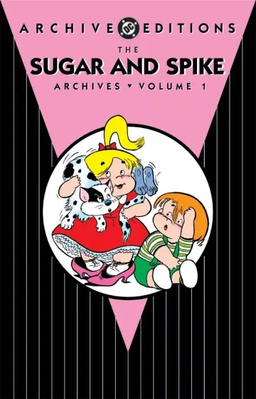 Cover of The Sugar and Spike Archives 1