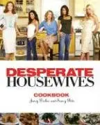 Cover of The Desperate Housewives Cookbook