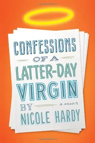 Cover of Confessions of a Latter-day Virgin