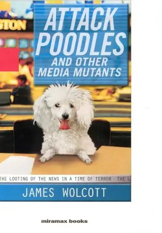 Cover of Attack Poodles and Other Media Mutants