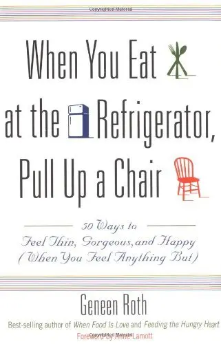 Cover of When You Eat at the Refrigerator, Pull up a Chair